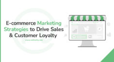 E-commerce Marketing Strategies to Drive Sales and Customer Loyalty