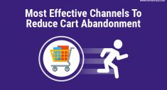 Most Effective Channels To-Reduce Cart Abandonment