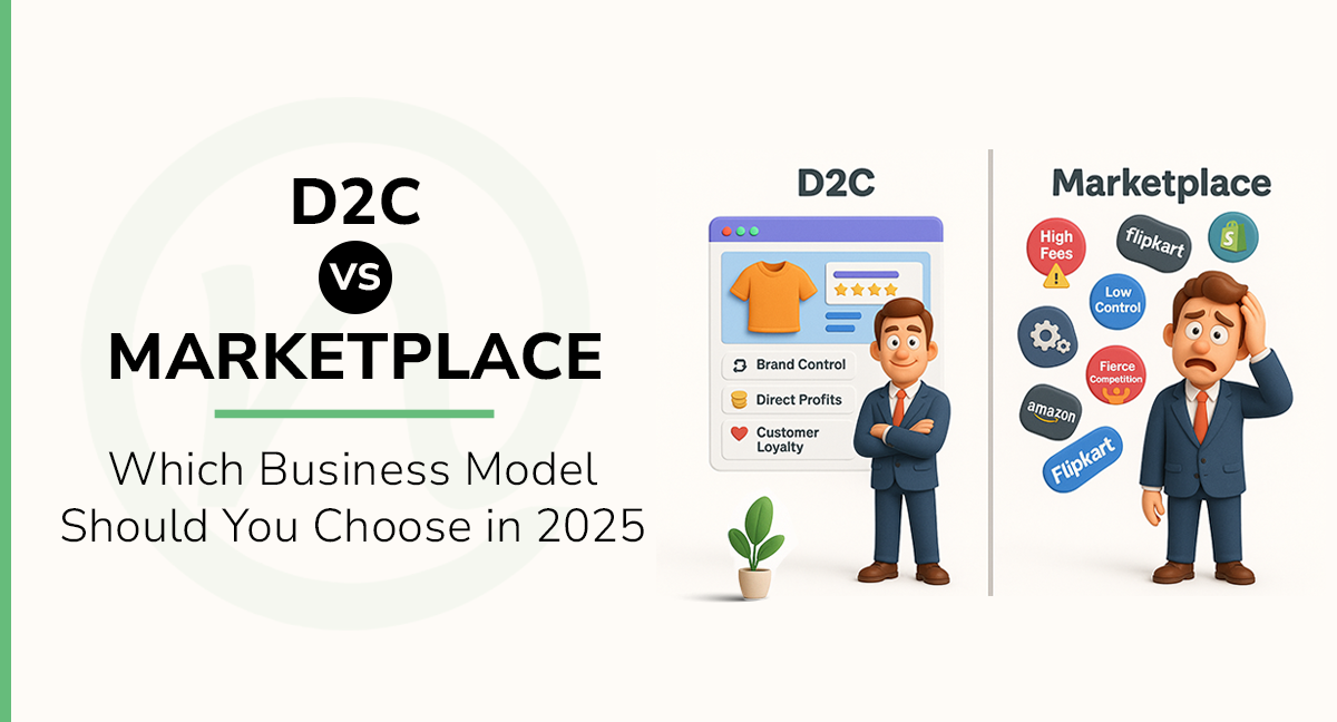 D2C Vs. Marketplace