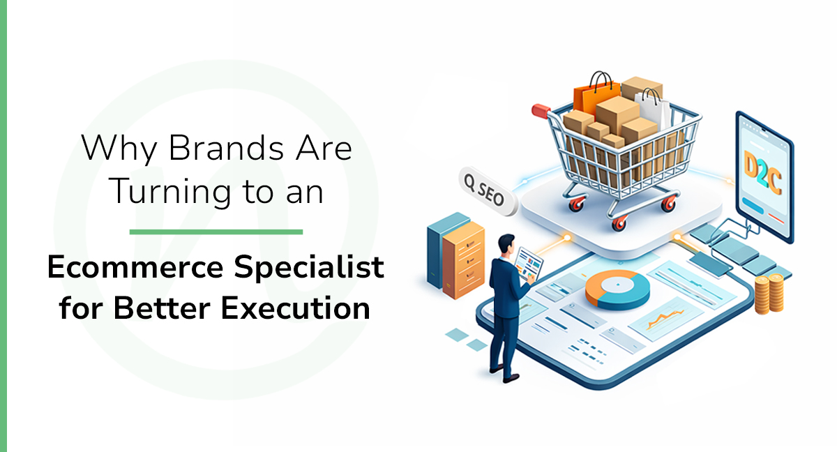 why brands choose ecommerce specialists